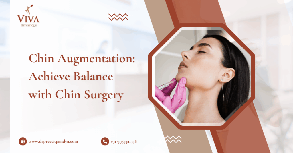 Chin Augmentation Achieve Balance with Chin Surgery