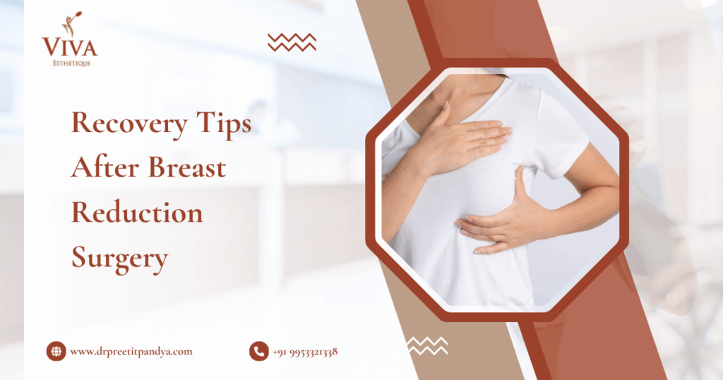 Recovery Tips After Breast Reduction Surgery