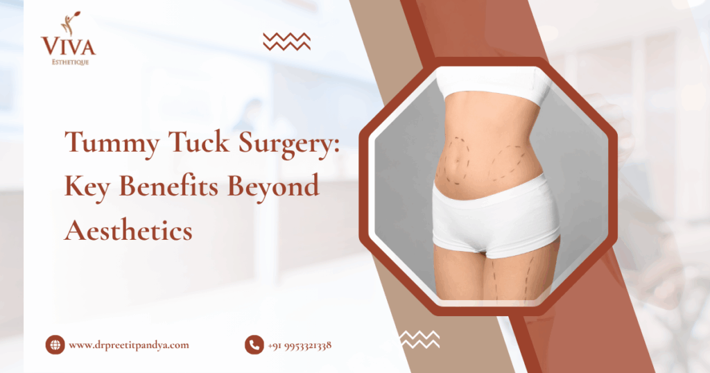 Tummy Tuck Surgery Key Benefits Beyond Aesthetics