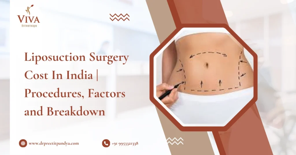 Liposuction Surgery Cost In India | Procedures, Factors and Breakdown