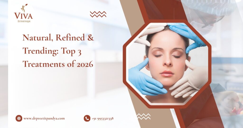 Natural, Refined & Trending: Top 3 Treatments of 2026